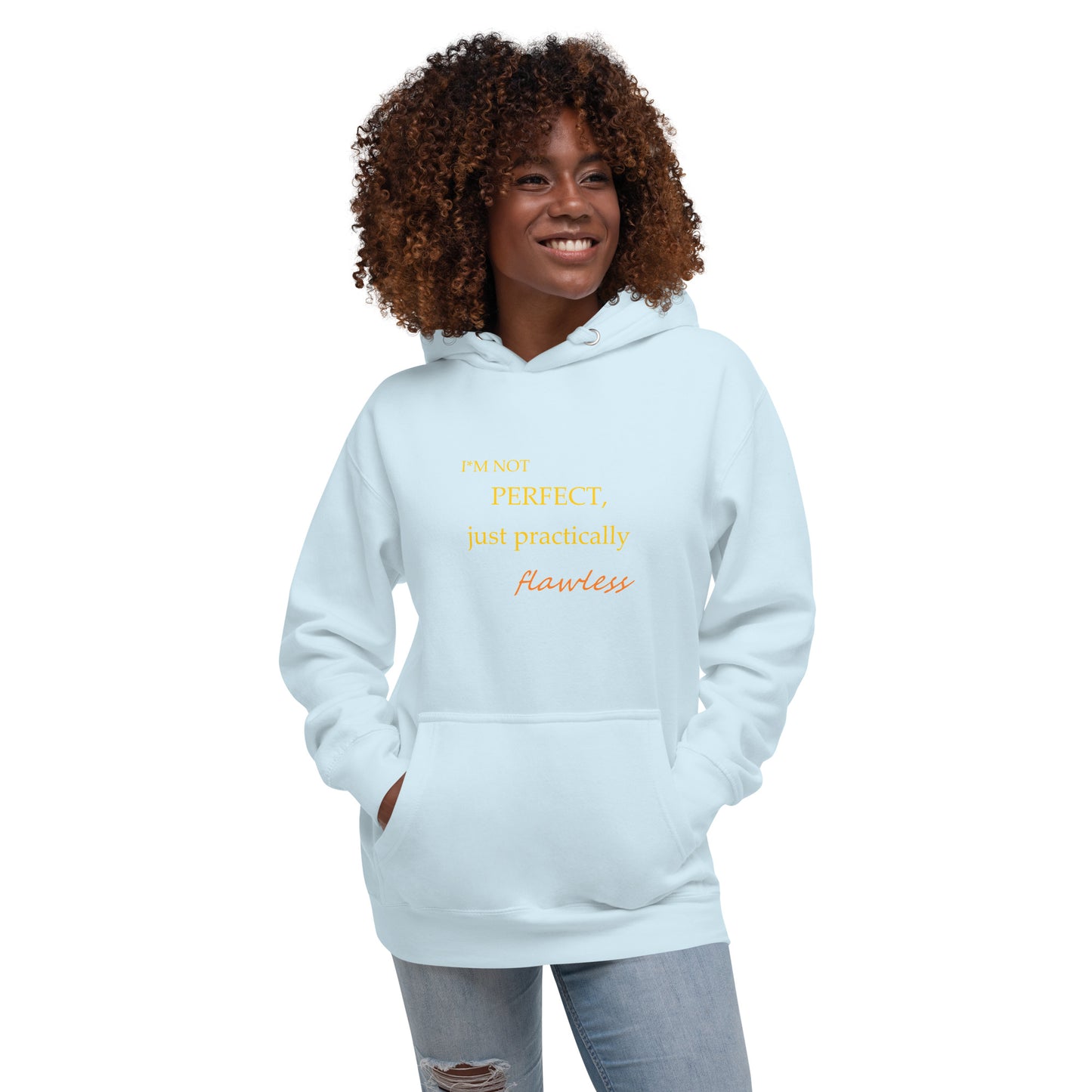 Model wearing a sky blue unisex hoodie with "I'm not perfect, just practically flawless" design, hands in pocket, smiling.